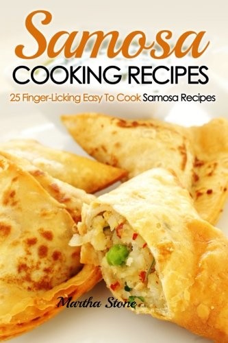 Samosa Cooking Recipes: 25 Finger-Licking Easy To Cook Samosa Re