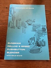 Vintage 1968 Sunbeam Deluxe 8 Speed  Blender Instruction Manual & Recipes