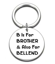 B1 - B Is For Brother & Also Keyring - Novelty Brother / Relative Gift Present