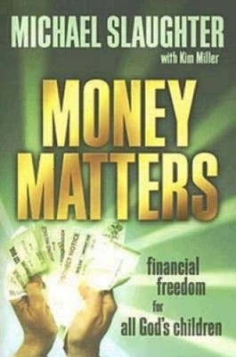 Money Matters Participants Guide: Financial Freedom for All Gods C - GOOD