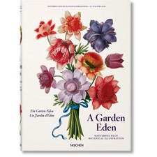 NEW -  A Garden Eden. Masterpieces of Botanical Illustration - Taschen Books