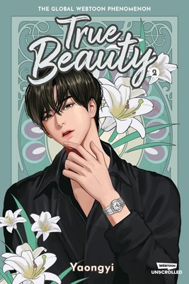 True Beauty Volume Two: A Webtoon Unscrolled Graphic Novel By Yaongyi - New C...