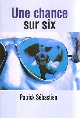 Eine Chance auf sechs - Patrick Sébastien - V121664