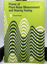 General Radio Company Primer Of Plant Noise Measurement & Hearing Testing 1971