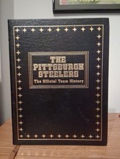 The Pittsburgh Steelers The Official Team History Easton Press Edition