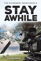 Fran Annaford - Starnberg Series Book 6 - Stay Awhile - Paperback - G245Z