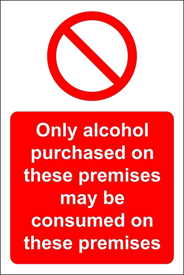 KPCM DISPLAY LTD Only alcohol purchased on these premises may be consumed on these premises Sign