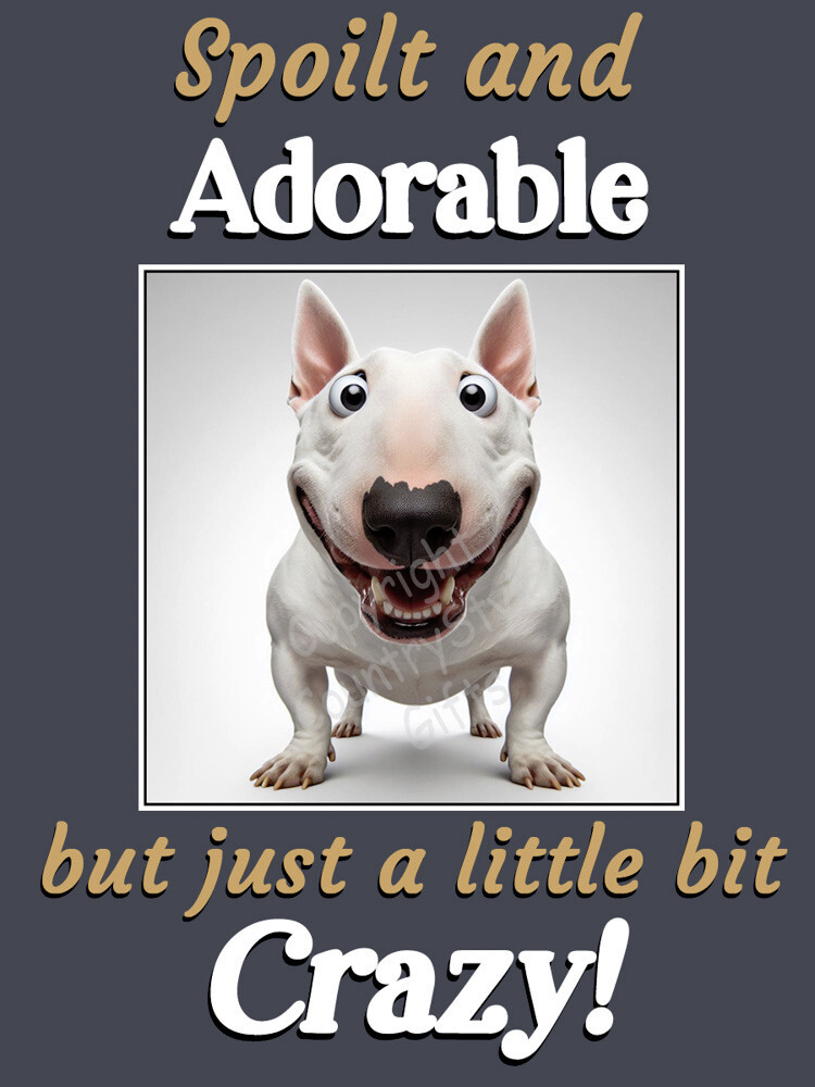 English Bull Terrier Dog Funny Gift Keep Calm Crazy Adorable pet