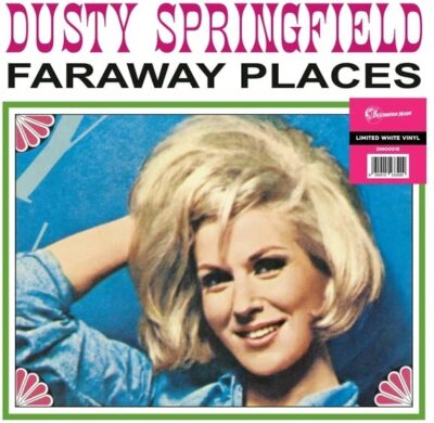 Far Away Places: Her Early Years With The Springfields 1962-1963 (White Vinyl)