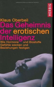 Das Geheimnis der erotischen Intelligenz: Wie Hormon... | Buch | Zustand wie neu