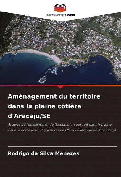Rodrigo Da Silva Menezes | AméNagement Du Territoire Dans La Plaine CôTièRe...-image