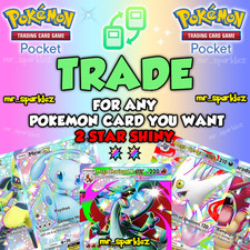 Pokemon TCG Pocket🎴Choose any 2 Star Shiny🌟🌟Pokemon Card  [FAST TRADE]