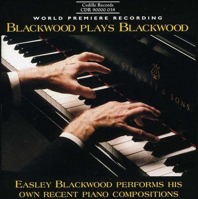 Easley Blackwood - Blackwood Plays Blackwood: Recent Piano Works [Used Very Good