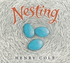 Nesting by Henry Cole: Used