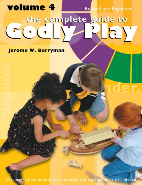 The Complete Guide to Godly Play by Cheryl V. Minor (Paperback Book)