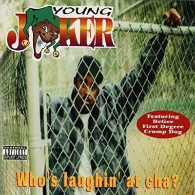 Young Joker Who's Laughin At Cha CD 1994 Feat BeGee First Degree DISC ONLY #25