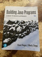 Building Java Programs: A Back to Basics Appr...
