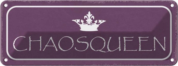 Blechschild 10X27 Cm Chaosqueen Krone KöNigin Dekoration Spruch Zitat Deko Gesch-image