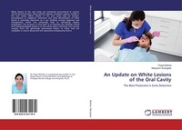 An Update On White Lesions Of The Oral Cavity Pooja Rathod