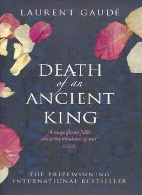 Death of an Ancient King,Laurent Gaudé- 9780007170296