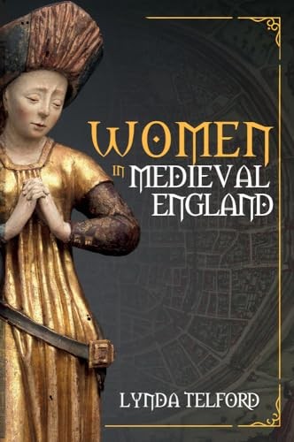 Women in Medieval England by Lynda Telford (PB 2021) - Image 5