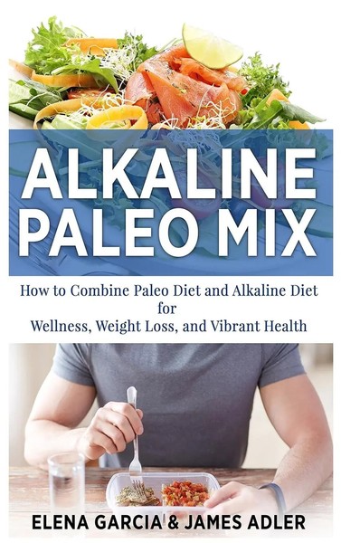 Elena Garcia (U. A.) | Alkaline Paleo Mix | Buch | Englisch (2020) | Gebunden-image