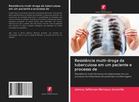 Johnny Jefferson Marisaca Jaramillo | ResistêNcia Multi-Droga Da Tuberculose...