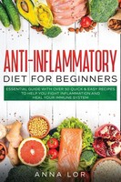 Anna Lor | Anti-Inflammatory Diet For Beginners | Taschenbuch | Englisch (2020)