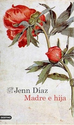 Madre e hija - Spanish Language  NEW Jenn D�az 2016-02-23