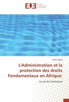 Henri Ateba | L'administration Et La Protection Des Droits Fondamentaux En...