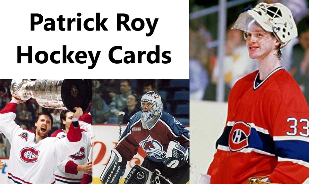 You Pick Your Card - Patrick Roy - Colorado Avalanche - Hockey Card Selection