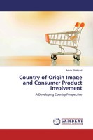 Amna Shahzad | Country Of Origin Image And Consumer Product Involvement | Buch