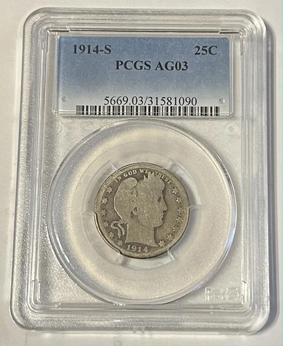 1914 S Barber Quarter PCGS AG03 Grade, VERY LOW Mintage Total!