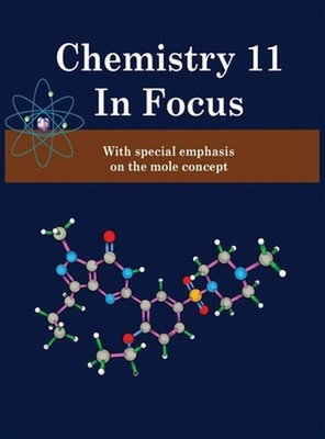 Chemistry 11 in Focus by Abdul Jalil Shakur Hardcover Book