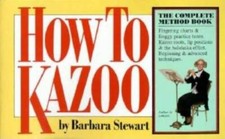How to Kazoo - Paperback By Stewart, Barbara - GOOD