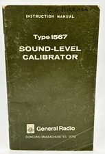 General Radio Company Sound Level Calibrator Type 1567 Instruction Manual 1972