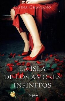 La isla de los amores infinitos von Chaviano, Daina | Buch | Zustand akzeptabel