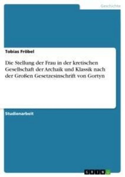 Die Stellung Der Frau In Der Kretischen Gesellschaft Der Archaik Und Klassik Nac-image