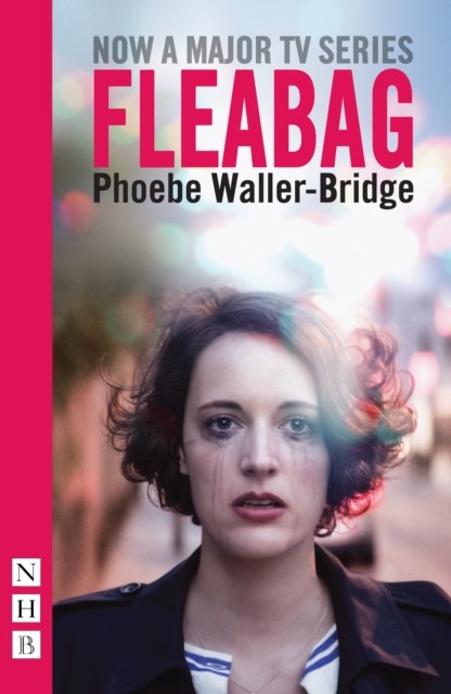 Fleabag: The Original Play by Phoebe Waller-Bridge (Paperback Book)