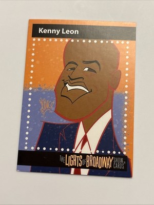 KENNY LEON Autumn 2017 Edition LIGHTS OF BROADWAY Show Cards TRADING CARD!
