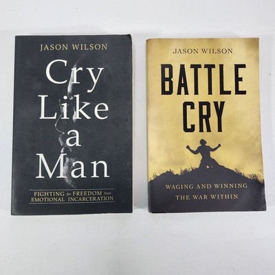 Jason Wils Book Lot: Cry Like A Man and Battle Cry