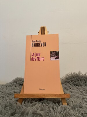 LE JOUR DES MORTS / JEAN PIERRE ANDREVON / EDEN FICTIONS / 2003