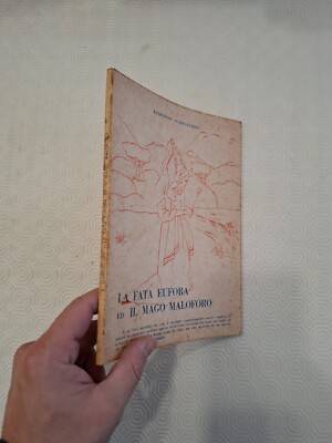 LA FATA EUFORA ED IL MAGO MALOGORO / RAIMONDO SCARFOGLIERO / NEAPEL 1963 2 ED