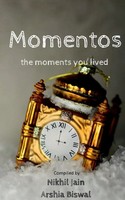 Momentos The Moments You Lived Nikhil Jain (U. A.) Taschenbuch Englisch 2021