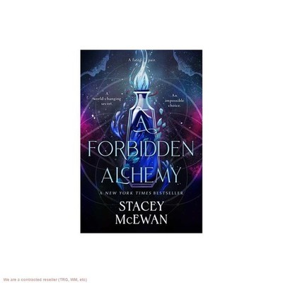 A Forbidden Alchemy - by Stacey McEwan (Hardcover)