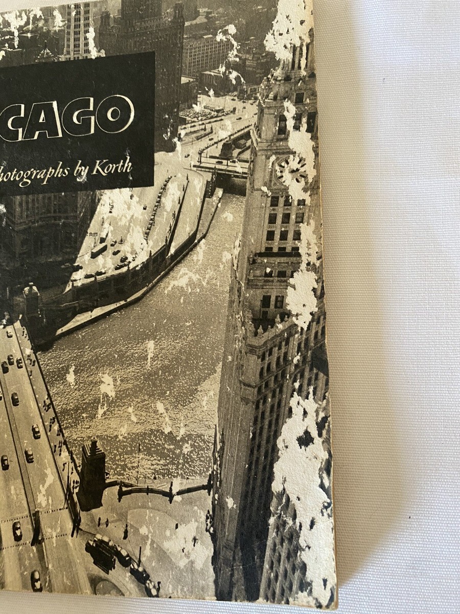 The Chicago Book: Photographs by Korth, Fred G. 1949