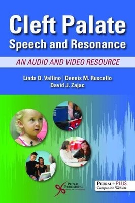 Cleft Palate Speech and Resonance by Linda D. Vallino, Dennis... - 9781635500233