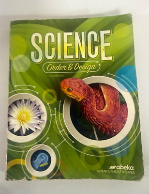Abeka Grade 7  Science: Order & Design STUDENT BOOK 