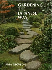 Gardening the Japanese Way - Sima Eliovson (George G. Harrap e Co. LTD.) [1971]