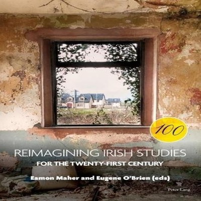 Reimagining Irish Studies for the Twenty-First Century Peter Lang